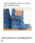 jorts-jeggings-i-guess-we-should-have-expected-joots-skinny-14015475.png